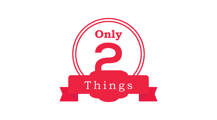 Only Two Things